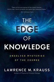 The Edge of Knowledge : Unsolved Mysteries of the Cosmos cover image cdn