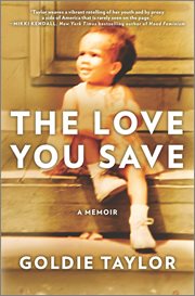The Love You Save : A Memoir cover image cdn