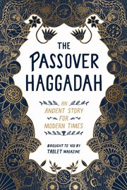 The Passover Haggadah : An Ancient Story for Modern Times cover image cdn