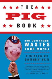 The Pig Book : How Government Wastes Your Money cover image cdn