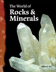 The World of Rocks & Minerals : Science: Informational Text cover image cdn