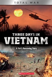 Three Days in Vietnam : A Vet's Harrowing Story cover image cdn