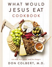 What Would Jesus Eat Cookbook cover image cdn