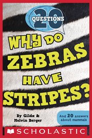 Why Do Zebras Have Stripes? : 20 Questions cover image cdn