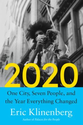 2020 : one city, seven people, and the year everything changed cover image