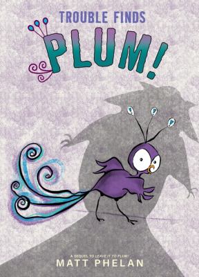 Trouble finds Plum! cover image