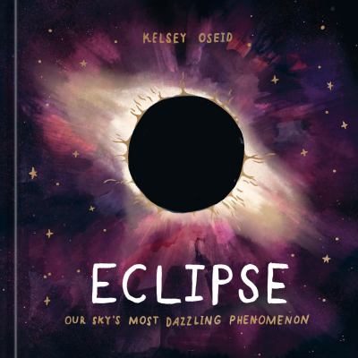 Eclipse : our sky's most dazzling phenomenon cover image