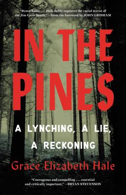 In the pines : a lynching, a lie, a reckoning cover image