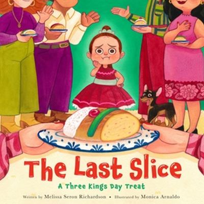 The last slice : a Three Kings Day treat cover image