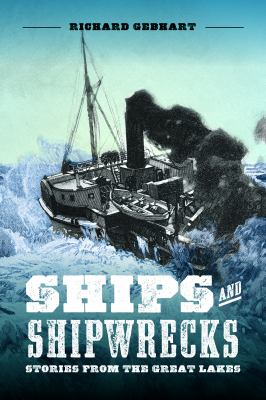 Ships and shipwrecks : stories from the Great Lakes cover image
