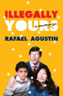 Illegally Yours A Memoir cover image