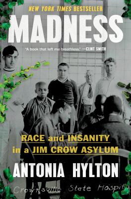 Madness : race and insanity in a Jim Crow asylum cover image