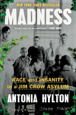 Madness : race and insanity in a Jim Crow asylum  cover image cdn