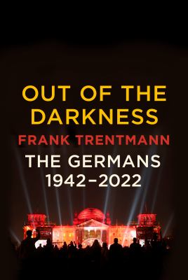 Out of the darkness : the Germans, 1942-2022 cover image