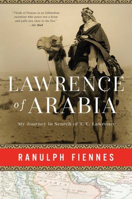 Lawrence of Arabia : My Journey in Search of T. E. Lawrence cover image