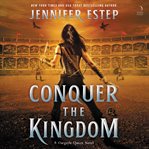 Conquer the Kingdom : A Novel. Gargoyle Queen cover image cdn