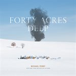 Forty Acres Deep cover image cdn