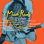 Mud Ride : A Messy Trip Through the Grunge Explosion cover image cdn