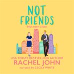 Not Friends : Sworn to Loathe You cover image cdn