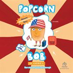 POPCORN BOB IN AMERICA cover image cdn