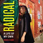 Radical : A Life of My Own cover image cdn