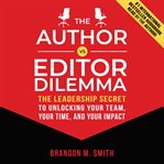 The Author vs. Editor Dilemma cover image cdn