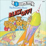 The Berenstain Bears Blast Off! cover image cdn
