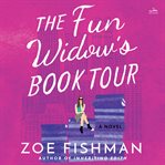 The Fun Widow's Book Tour : A Novel cover image cdn