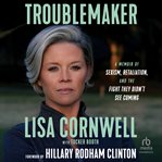 Troublemaker : A Memoir of Sexism, Retaliation, and the Fight They Didn't See Coming cover image cdn