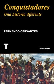 Conquistadores : a new history of Spanish discovery and conquest cover image cdn