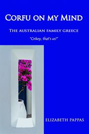 Corfu on my mind : the Australian Family Greece cover image cdn