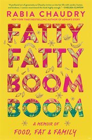 Fatty Fatty Boom Boom : A Memoir of Food, Fat, and Family cover image cdn