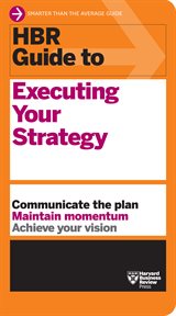 HBR Guide to Executing Your Strategy : HBR Guide cover image cdn