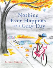 Nothing Ever Happens on a Gray Day cover image cdn