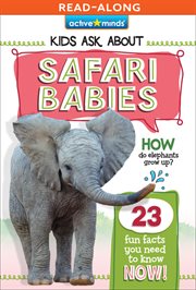 Safari Babies : Active Minds: Kids Ask About Series #3 cover image cdn