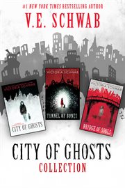 The City of Ghosts Collection : Books #1-3. City of Ghosts cover image cdn