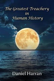 The Greatest Treachery in Human History cover image cdn