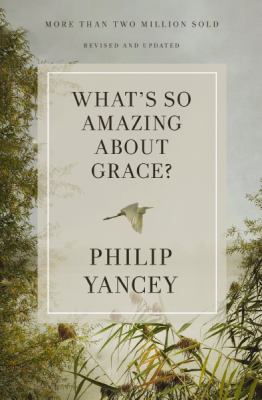 What's so amazing about grace? cover image