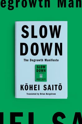 Slow down : the degrowth manifesto cover image