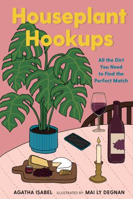 Houseplant hookups : all the dirt you need to find the perfect match cover image