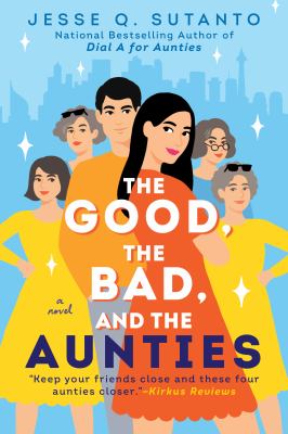 The good, the bad, and the aunties cover image