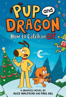 Pup and Dragon. How to catch an elf cover image