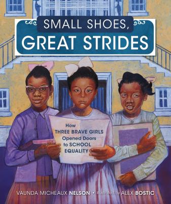 Small shoes, great strides : how three brave girls opened doors to school equality  cover image cdn