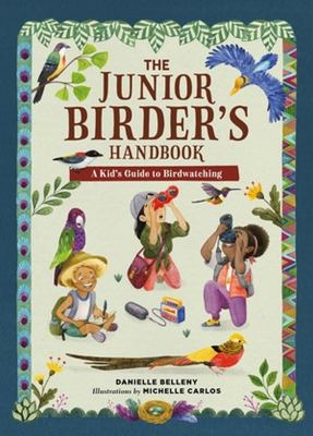 The junior birder's handbook : a kid's guide to birdwatching cover image