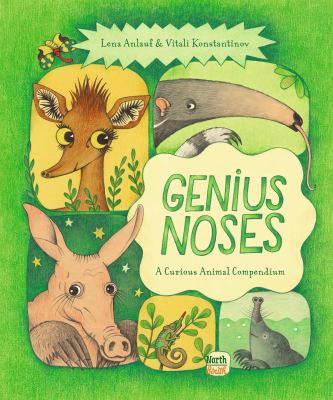 Genius noses : a curious animal compendium cover image
