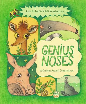 Genius noses : a curious animal compendium  cover image cdn