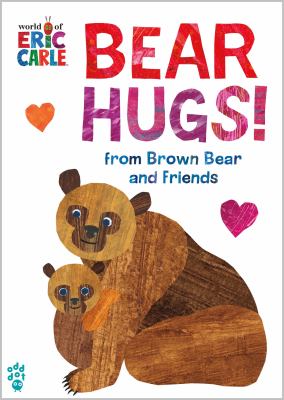 Bear hugs! : from Brown Bear and friends cover image cdn