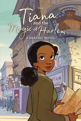 Tiana and the magic of Harlem : a Disney graphic novel cover image
