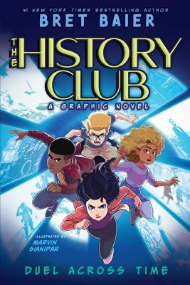 The History Club : a graphic novel. 1, Duel across time cover image