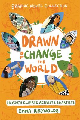Drawn to change the world : 16 youth climate activists, 16 artists  cover image cdn
